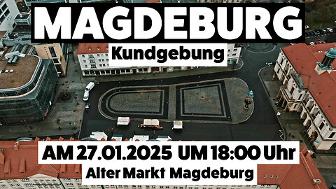 MAGDEBURG (Alter Markt) Kundgebung und Spaziergang 27.01.2025 um 18:00 Uhr