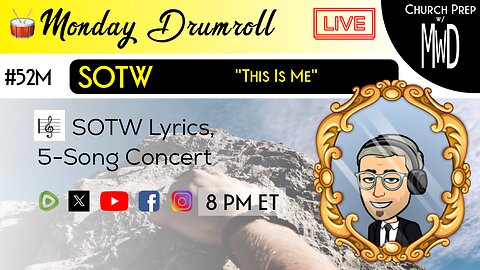 🥁 #52M 🎼SOTW Reveal: "This Is Me" | Church Prep w/ MWD