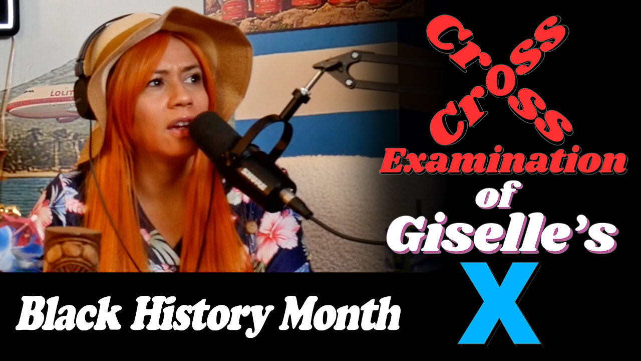 X Examination of Giselle's X: Black History Month