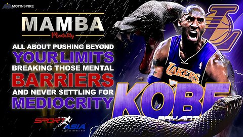 Kobe Bryant’s Mamba Mentality: The Mindset of a True Champion!