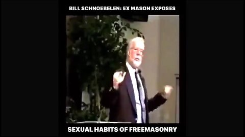 BILL SCHNOEBELEN: EX MASON EXPOSES SEXUAL HABITS OF FREEMASONRY - ILLUMINATI ⚔️