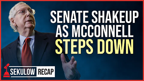 Senate Shakeup as McConnell Steps Down