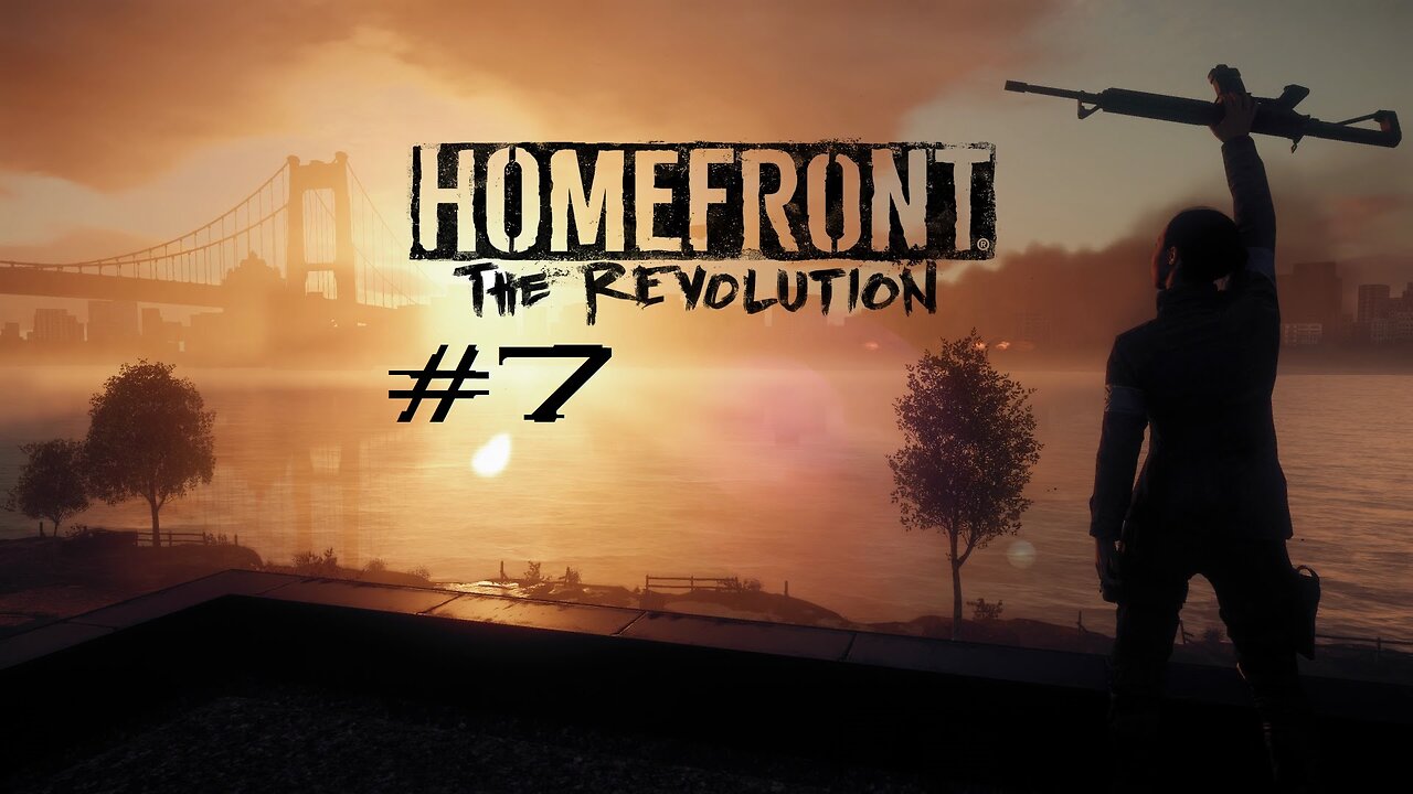 Homefront The Revolution: Part 7