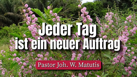 Jeder Tag ist ein neuer Auftrag