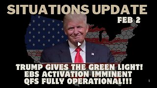 Situation Update- Trump Gives The Green Light! EBS Activation Imminent, QFS Fully Operational