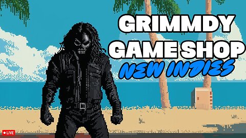 🔴LIVE • GRIMM HOLLYWOOD • BRAND NEW INDIE GAMES