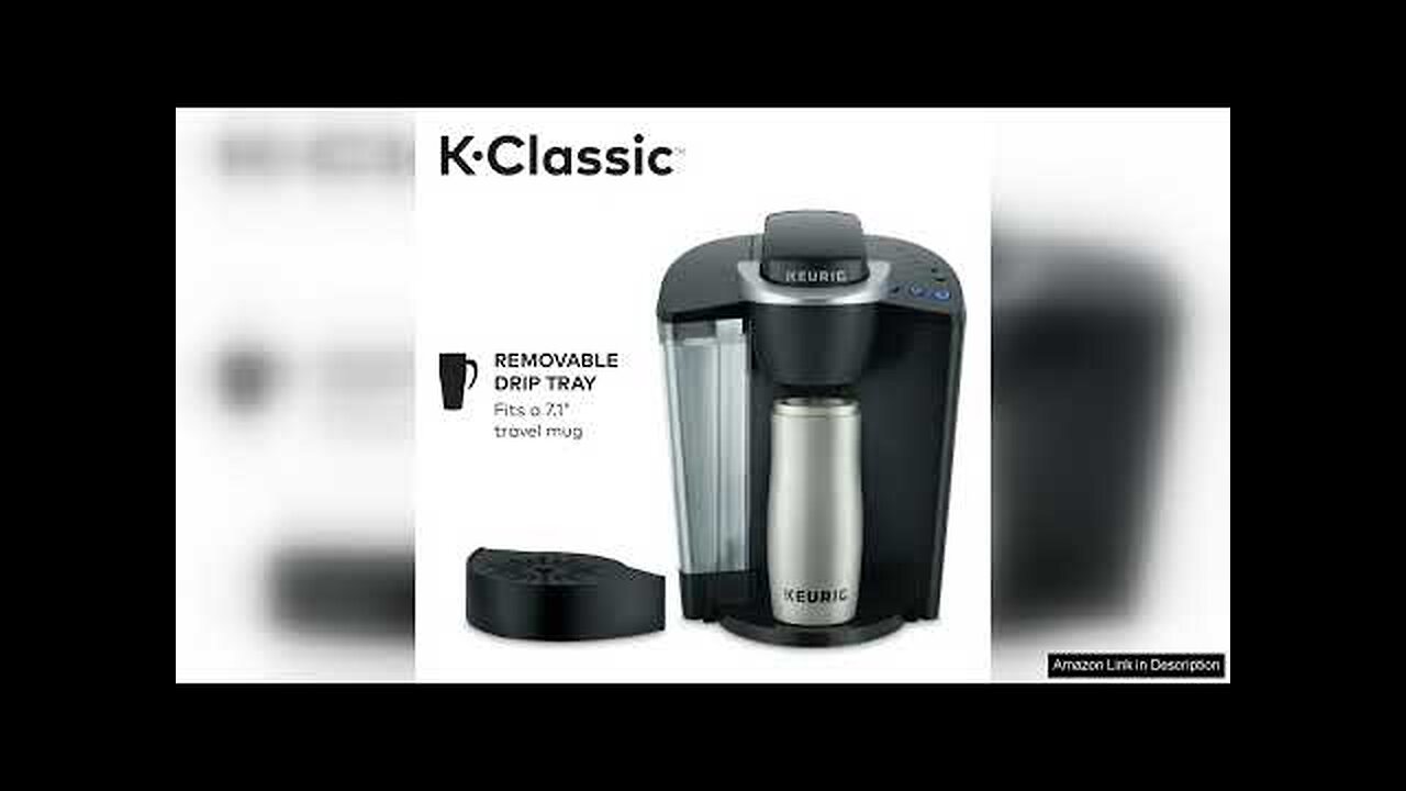 Keurig K-Classic Coffee Maker K-Cup Pod, Single Serve, Programmable, 6 to 10 Review