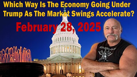 Which Way Is The Economy Going Under Trump As The Market Swings Accelerate?