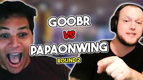 theGoobr gets EXPOSED by PapaonWing - Round 2