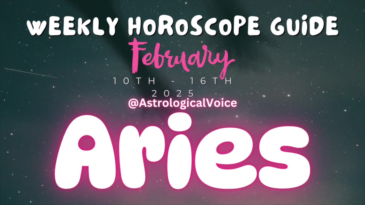 Aries: February 10th - 16th Weekly Horoscope Guide