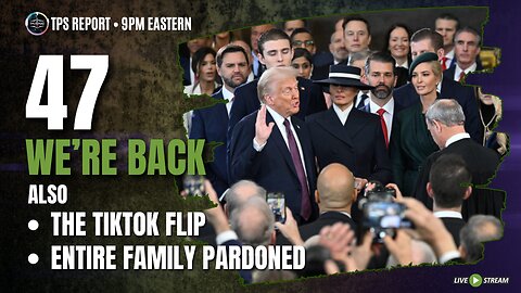 HE'S BAAACK 47 • BIDEN PARDONS "INNOCENT" FAMILY • TIKTOK UPS AND DOWNS