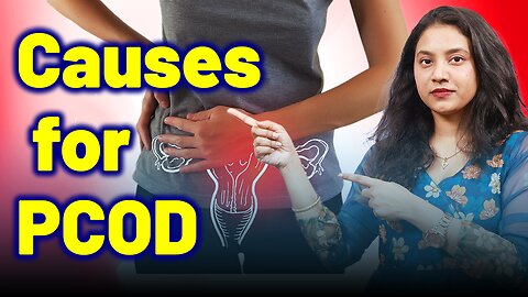 Causes for PCOD, PCOS. | Treatment Cure Medicine Surgery | Gynaecology Women Female | Dr. Bharadwaz