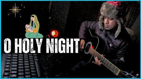 O Holy Night | Acoustic Guitar Cover #merrychristmas