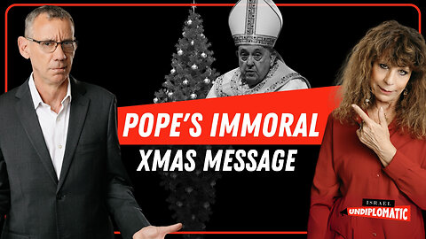 On Christmas, the Pope Forgets Who the Real Bad Guys Are | Israel Undiplomatic