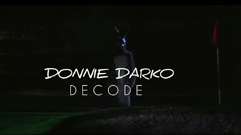 Donnie Darko Decode - Going Down The Rabbit Hole