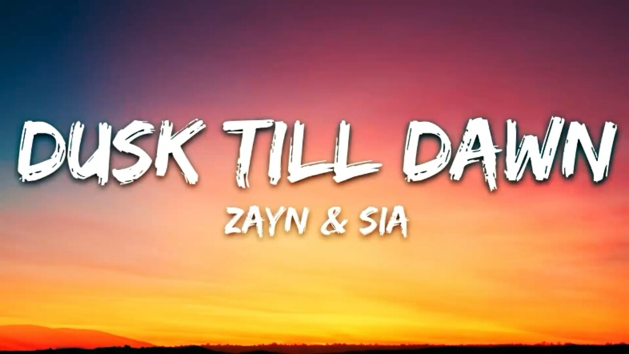 ZAYN - Dusk Till Dawn