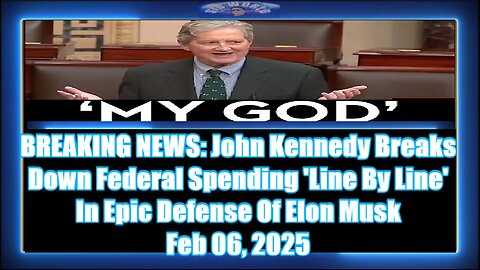 BREAKING NEWS John Kennedy Breaks Down Federal Spending 'Line By Line' In Epic Defense Of Elon Musk