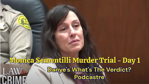 Danye's What's The Verdict Podcast - Danye's What's The Verdict Podcast - Monica Sementili Murder Day 1