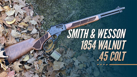 S&W’s Walnut 1854 Rocks the .45 Colt