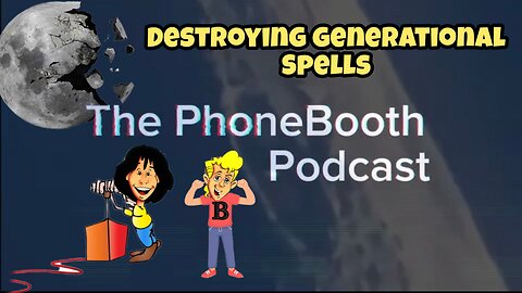 Ep. 79 - "Destroying Generational Spells"