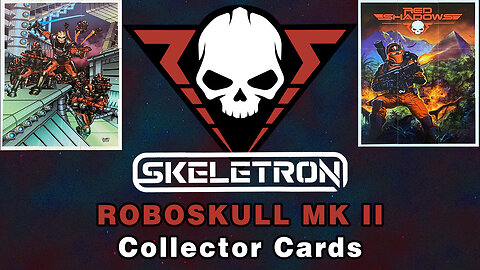 RoboSkull MK II - Skeletron - Collectable Cards - Review