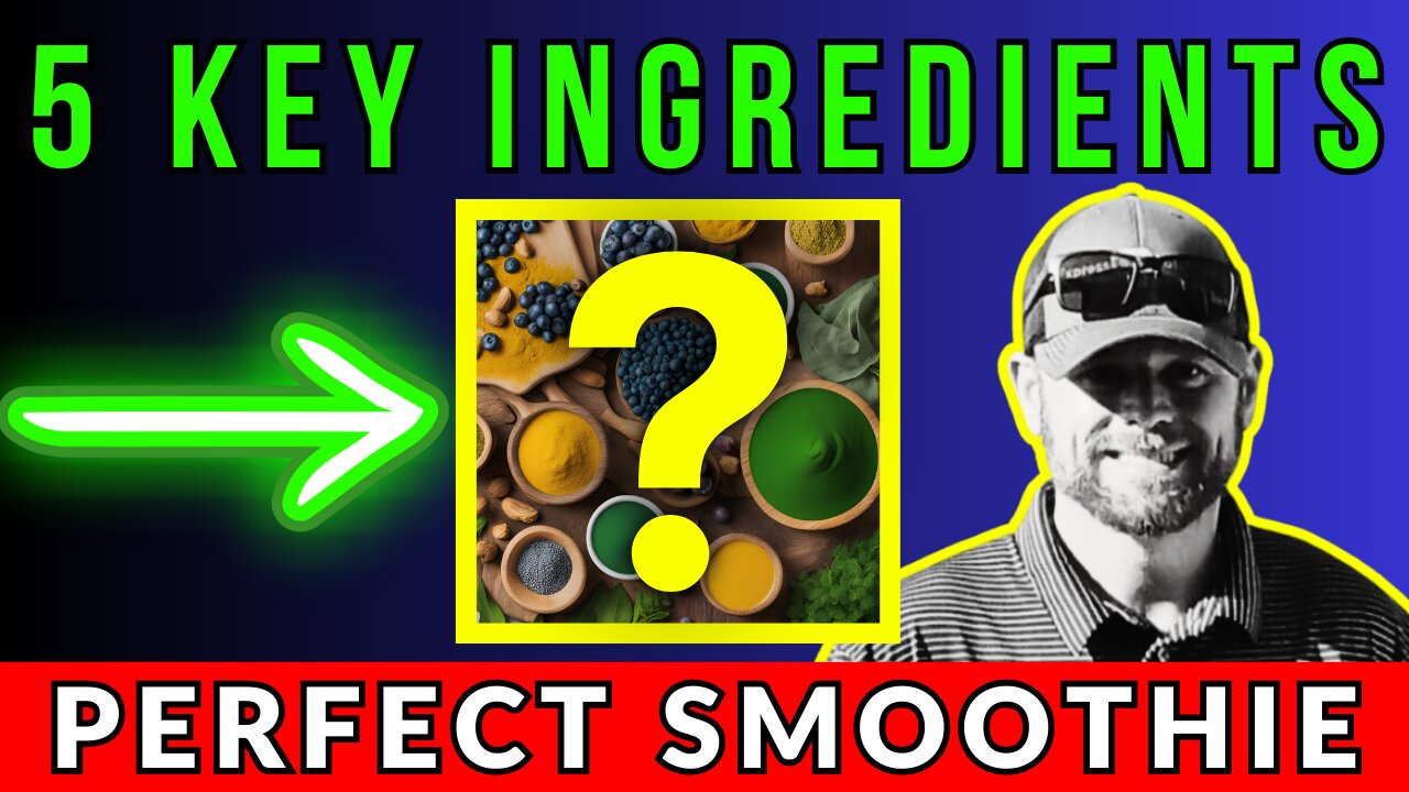 5 KEY INGREDIENTS FOR A PERFECT SMOOTHIE | Must Know Nutrition Information!