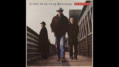 Heaven 17 - Teddy Bear, Duke & Psycho (Europe) 1988 LP