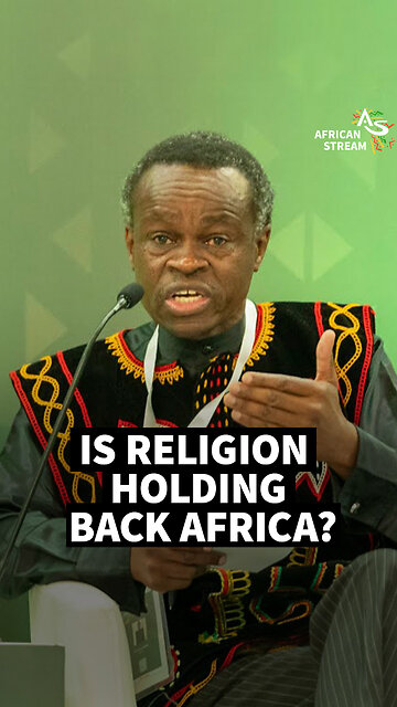 IS RELIGION HOLDING BACK AFRICA?