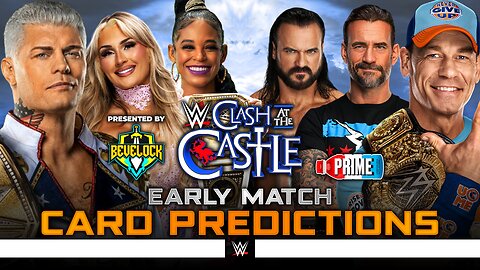 WWE Clash at the Castle 2025 - Match Card Predictions | Bevelock