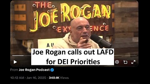 Joe Rogan slams LAFD DEI initiatives