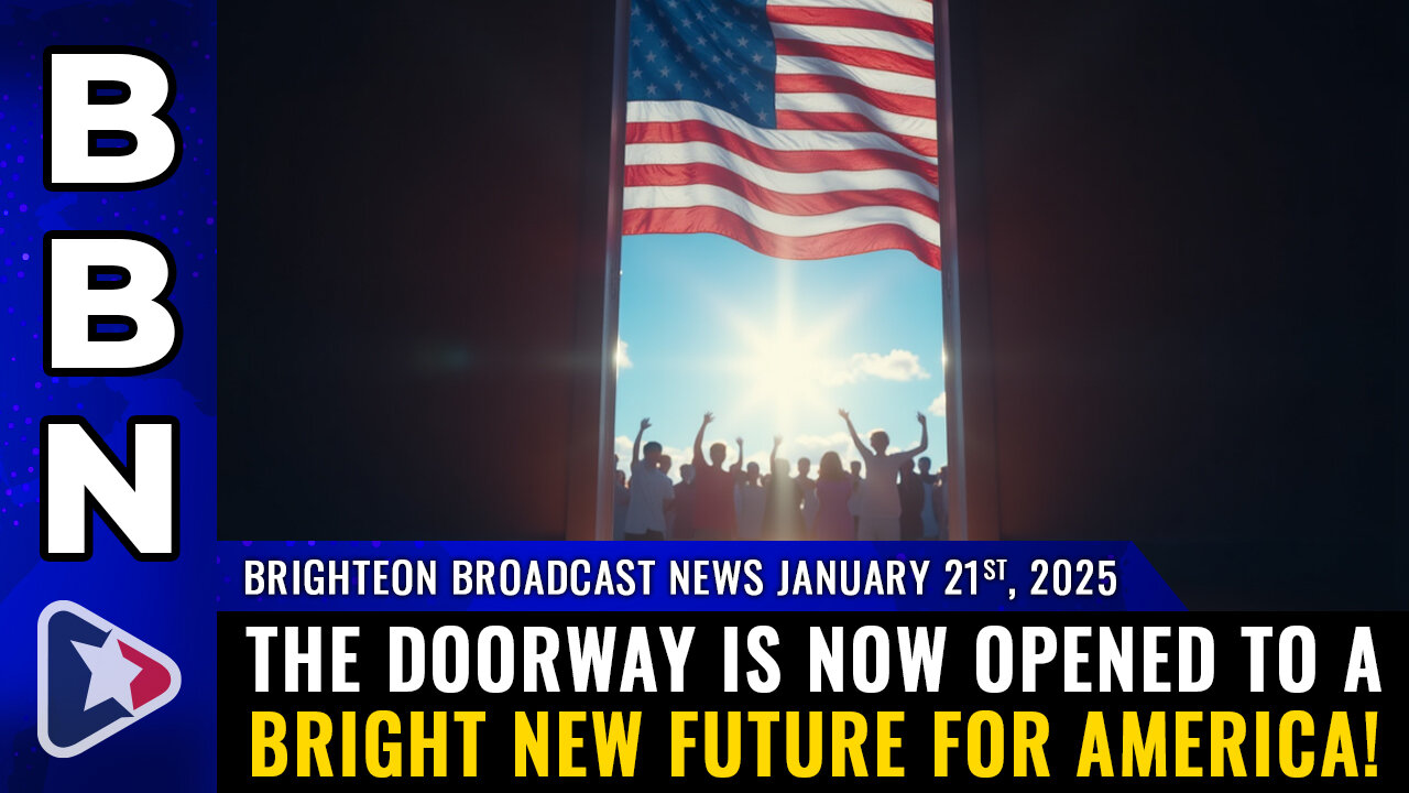 Doorway now open to a BRIGHT NEW FUTURE for America!