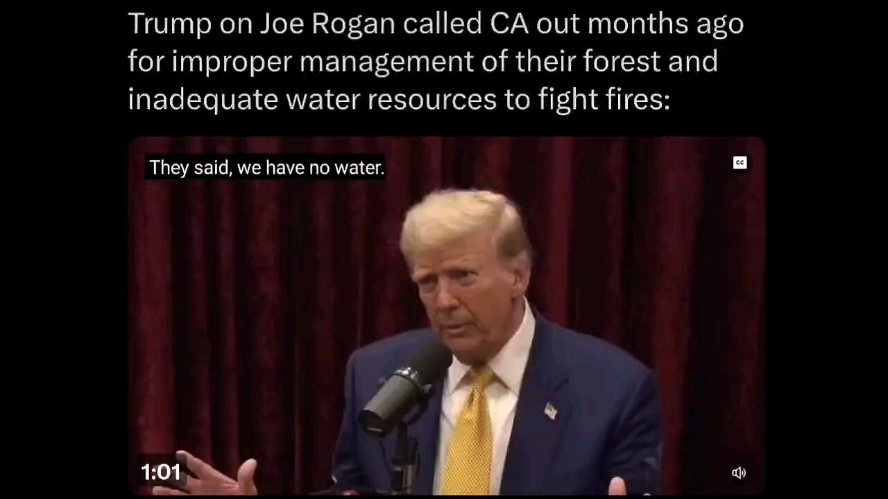 Heres Trump and Joe Rogan discussing the danger California is in for fires and poor water management