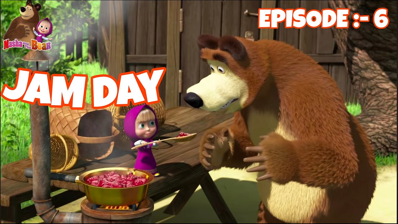 😋MASHA AND THE BEAR - JAM DAY 🍒🍓🥒🍅