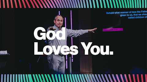 February 16th, 2025 - God Loves You - Wk 1 - FULL SERMON