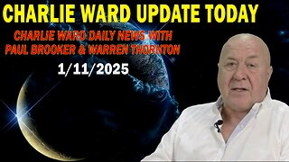 CHARLIE WARD UPDATE TODAY Jan 11: "CHARLIE WARD DAILY NEWS WITH PAUL BROOKER & WARREN THORNTON"