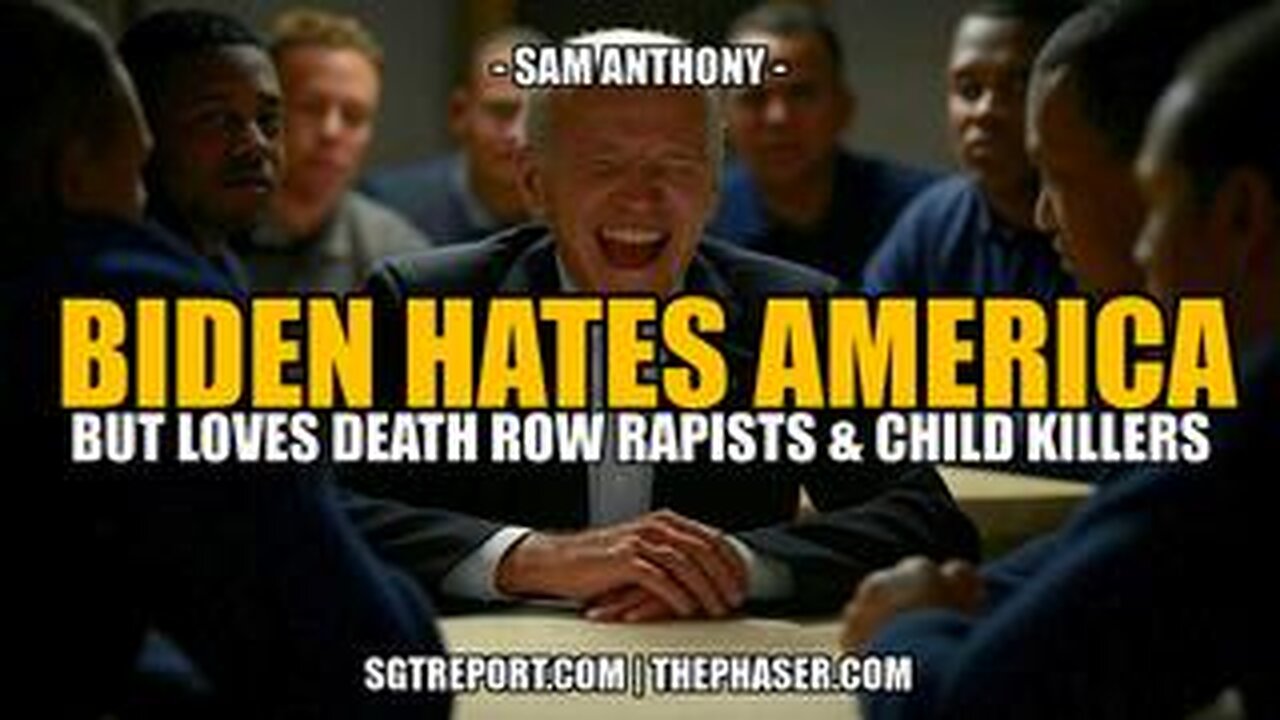 BIDEN HATES AMERICA BUT LOVES DEATH ROW RAPISTS & CHILD KILLERS