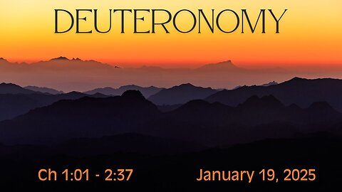 Deuteronomy Chapters 1-2 (Part 1)