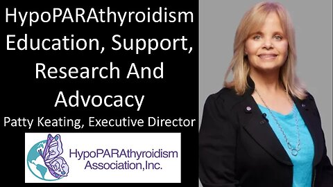 Patty Keating - Executive Director - HypoPARAthyroidism Association