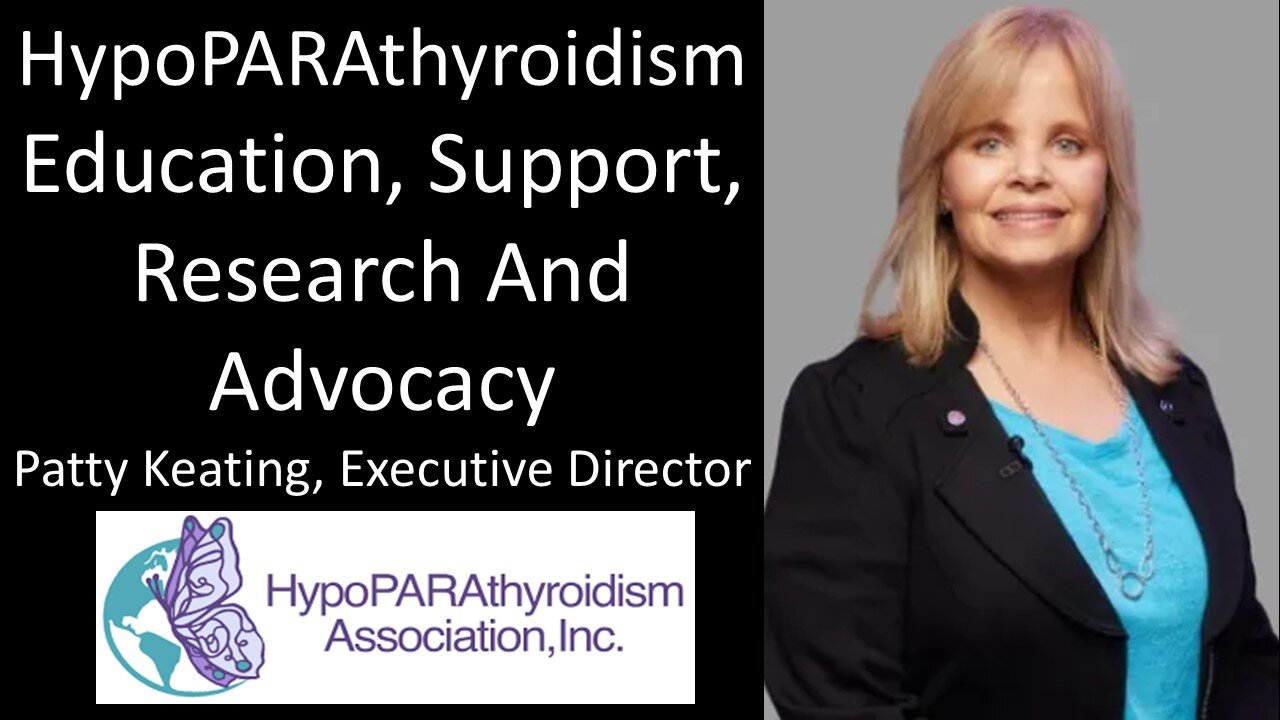 Patty Keating - Executive Director - HypoPARAthyroidism Association