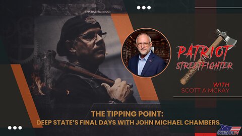 The Tipping Point: Deep State’s Final Days With John Michael Chambers