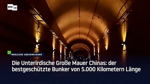 Die Unterirdische Große Mauer Chinas: der bestgeschützte Bunker von 5.000 Kilometern Länge