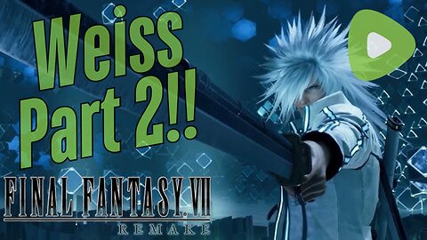 FINAL FANTASY 7 REMAKE HARD MODE | WEISS PART 2!