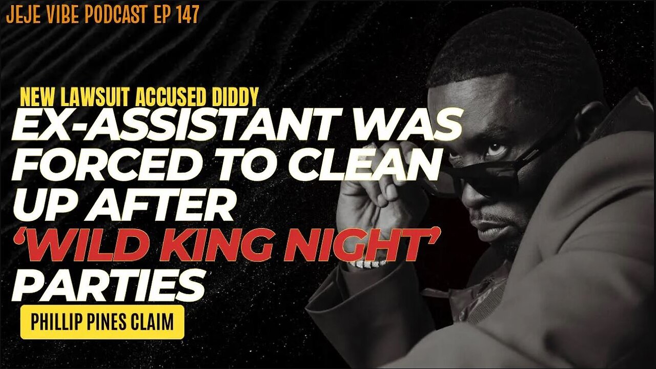 Wild King Nights: Former Assistant Spills on Diddy’s Shocking Party Rituals | JEJE VIBE EP 147