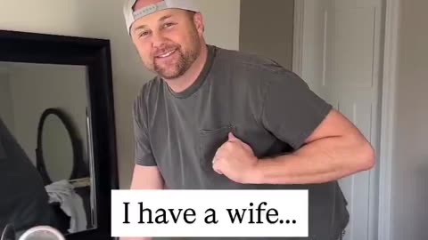 I have a wife