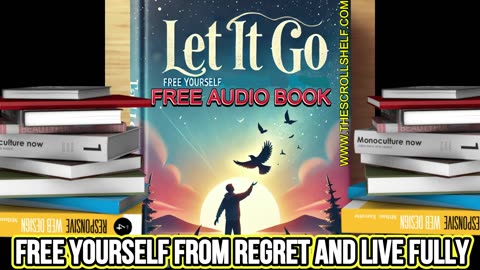 🎧 LISTEN FREE: Let It Go – Free Yourself from Regret & Live Fully! 🎧