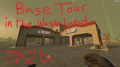7D2D Waste Land Base Tour