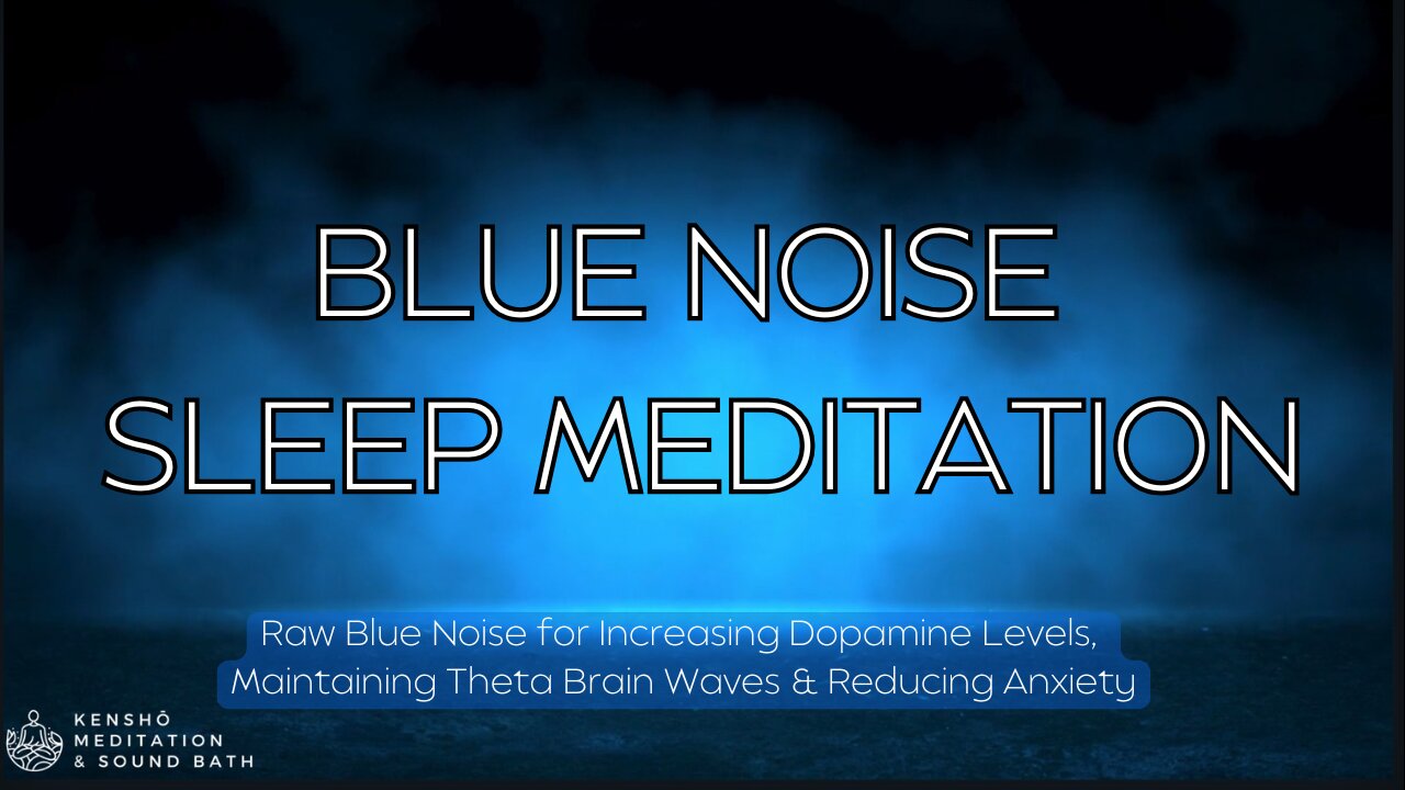 Raw Blue Noise - Sleep Meditation 🔵 Relax Faster. Focus Easier. Increase Dopamine Levels!