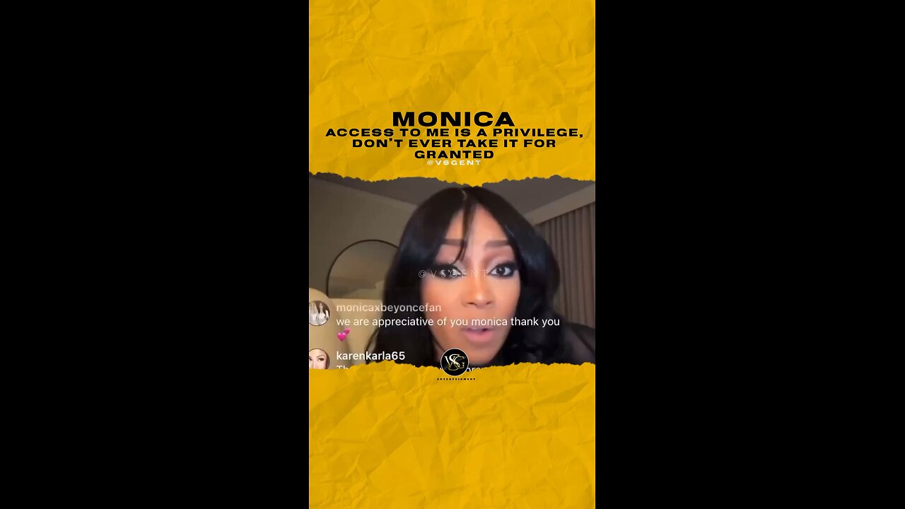 #monica Access to me is a privilege, don’t ever take it for granted