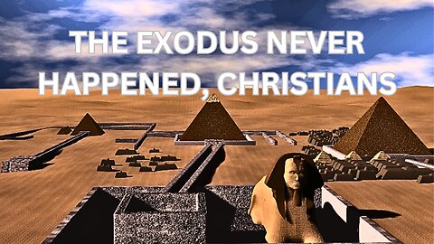 No Evidence For Exodus Or Moses Led The Hebrews Out Of Egypt? A Christian Fundamentalist Disagrees.