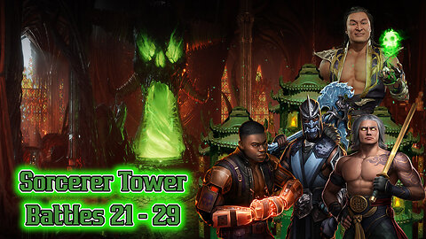 MK Mobile. Sorcerers Tower Battles 21 - 29
